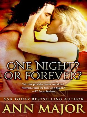 cover image of One Night? Or Forever?